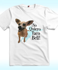 Yo Quiero Taco Bell Dog Shirt Yo Quiero Taco Bell Dog Shirt