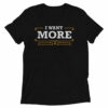 Yellowstone I Want More Unisex Tri-Blend T-Shirt