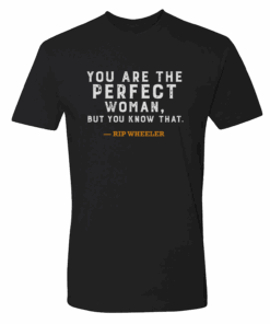 Yellowstone Perfect Woman T-Shirt