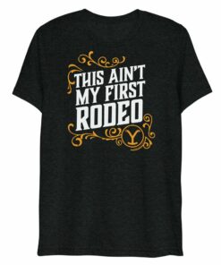 Yellowstone This Ain’t My First Rodeo Parent Tee + Baby Bodysuit Bundle