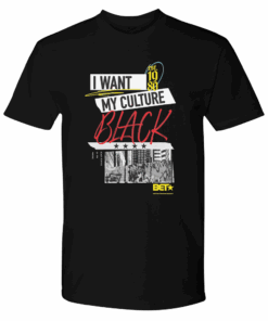 BET I Want My Culture Black Adult Short Sleeve T-Shirt
