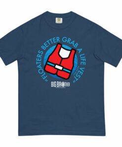 Big Brother Floaters Better Grab a Life Vest Unisex Comfort Colors T-Shirt
