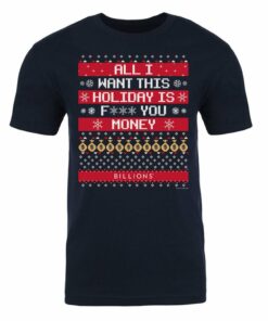 Billions All I Want This Holiday is F You Money Adult Short Sleeve T-Shirt