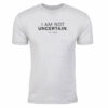Billions I Am Not Uncertain Men’s Tri-Blend T-Shirt