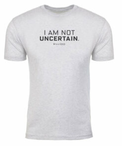 Billions I Am Not Uncertain Men’s Tri-Blend T-Shirt