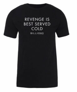 Billions Revenge Is Best Served Cold Adult Short Sleeve T-Shirt