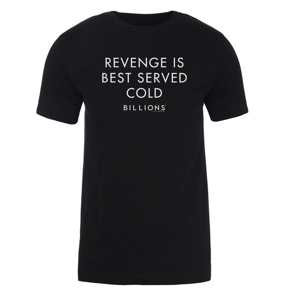 Billions Revenge Is Best Served Cold Adult Short Sleeve T-Shirt Billions Revenge Is Best Served Cold Adult Short Sleeve T-Shirt