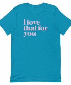I Love That For You Logo Adult Short Sleeve T-Shirt
