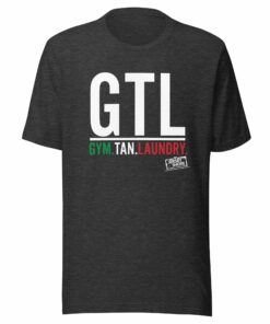 Jersey Shore Family Vacation Gym. Tan. Laundry. T-Shirt