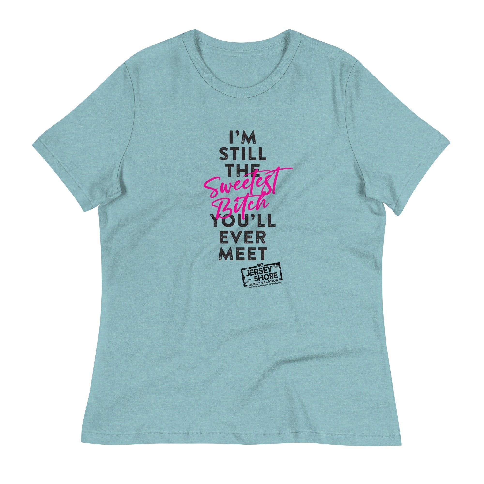Jersey Shore Family Vacation I'm Still the Sweetest T-Shirt Jersey Shore Family Vacation I'm Still the Sweetest T-Shirt