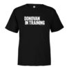 Ray Donovan Donovan in Training Toddler Short Sleeve T-Shirt