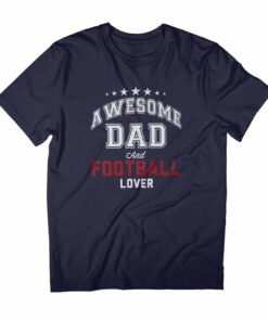 Awesome Dad And Football Lover Men’s Father’s Day T-Shirt