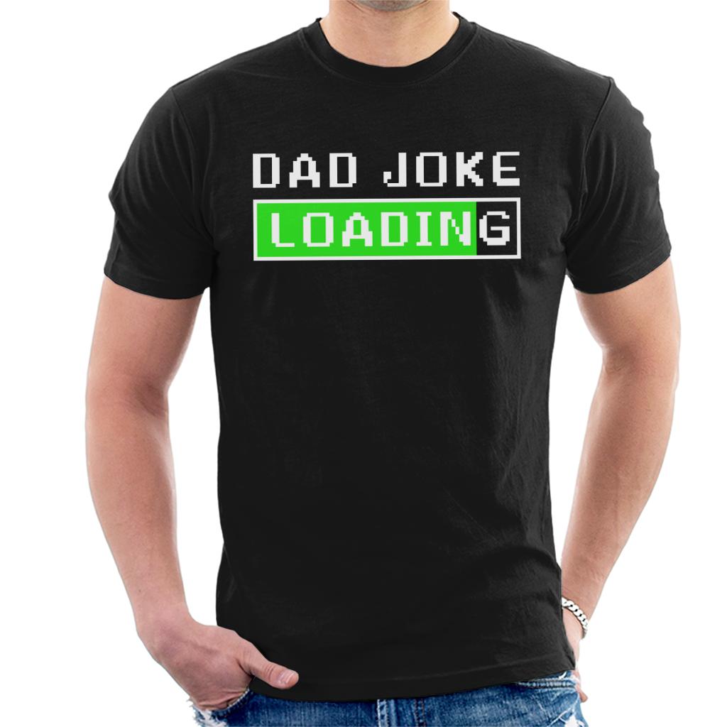 Dad Joke loading Men's T-Shirt Dad Joke loading Men's T-Shirt